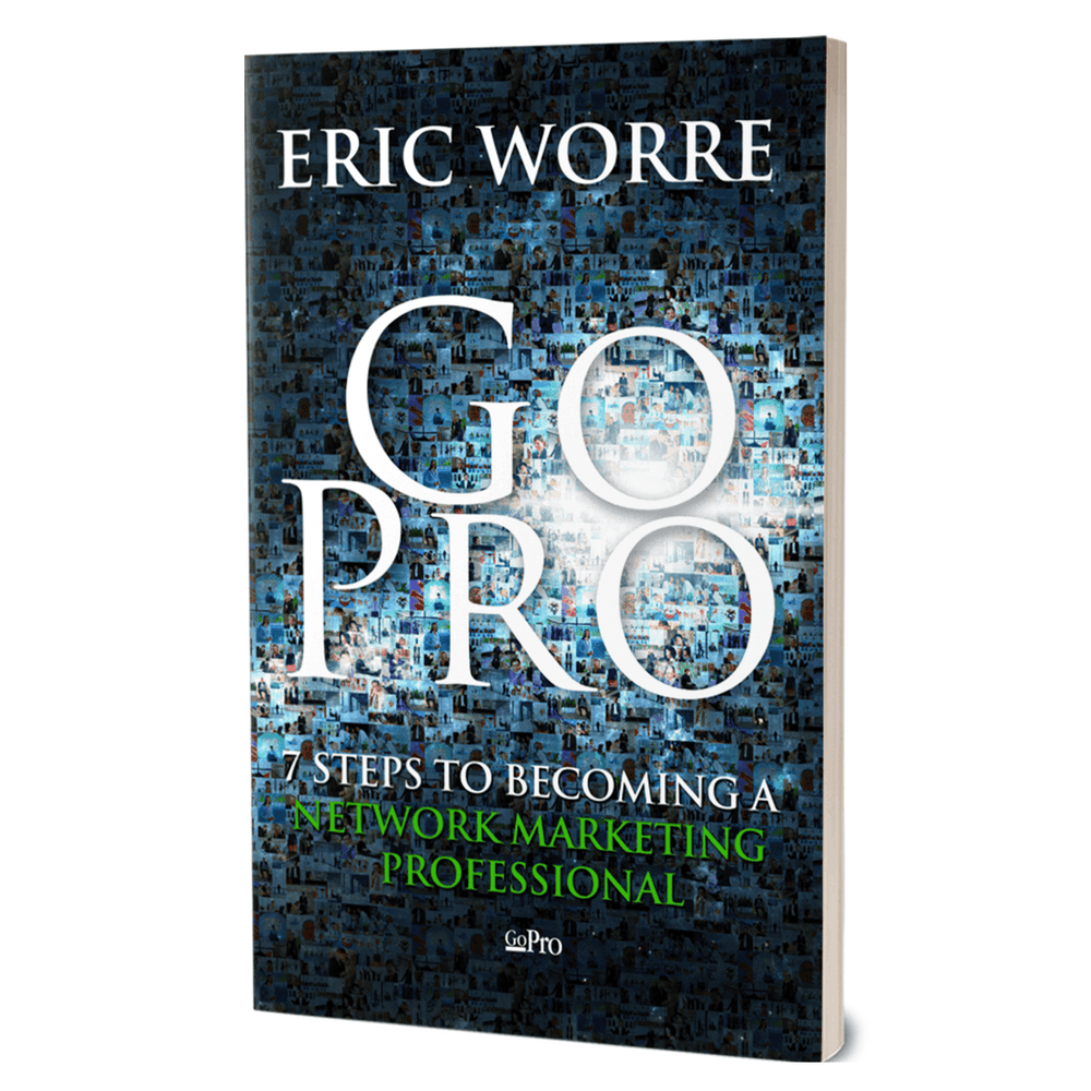 Go Pro - 7 Steps to Becoming a Network Marketing Professional